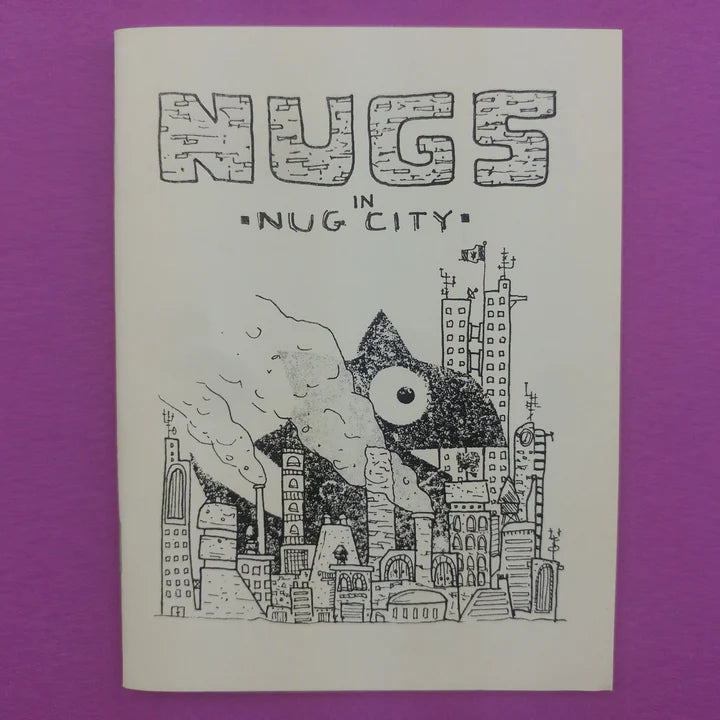 Nugs Zine - Nugs in Nug City