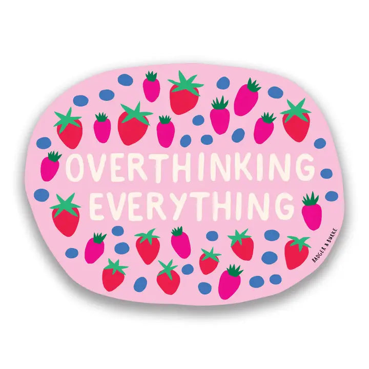 Overthinking Everything Sticker