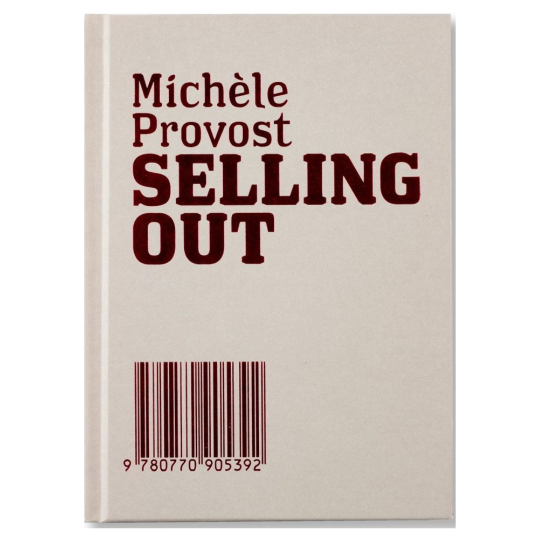 Michèle Provost: Selling Out