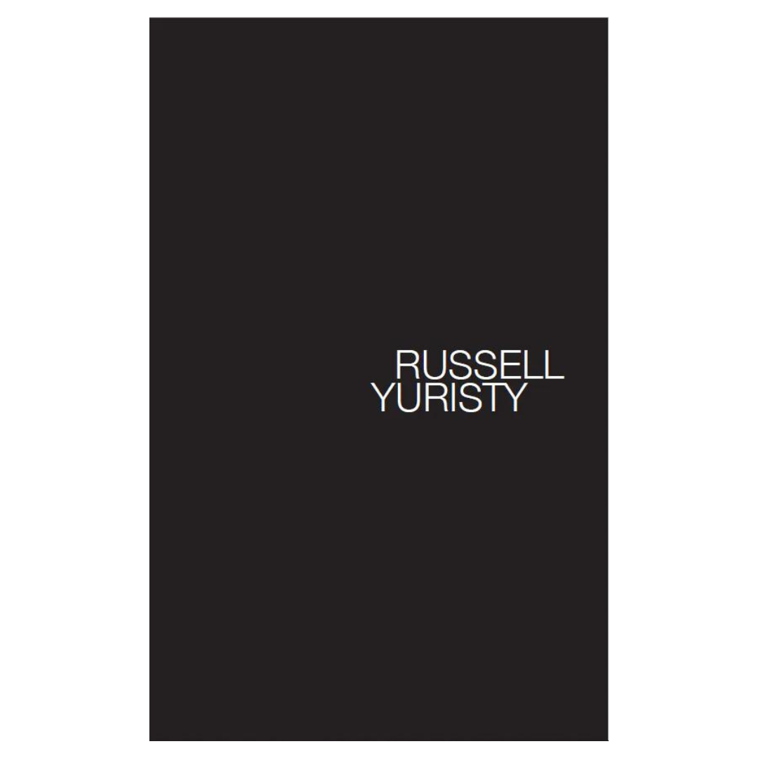 RUSSELL YURISTY: THE INSIDE OF ELEPHANTS AND ALL KINDS OF THINGS