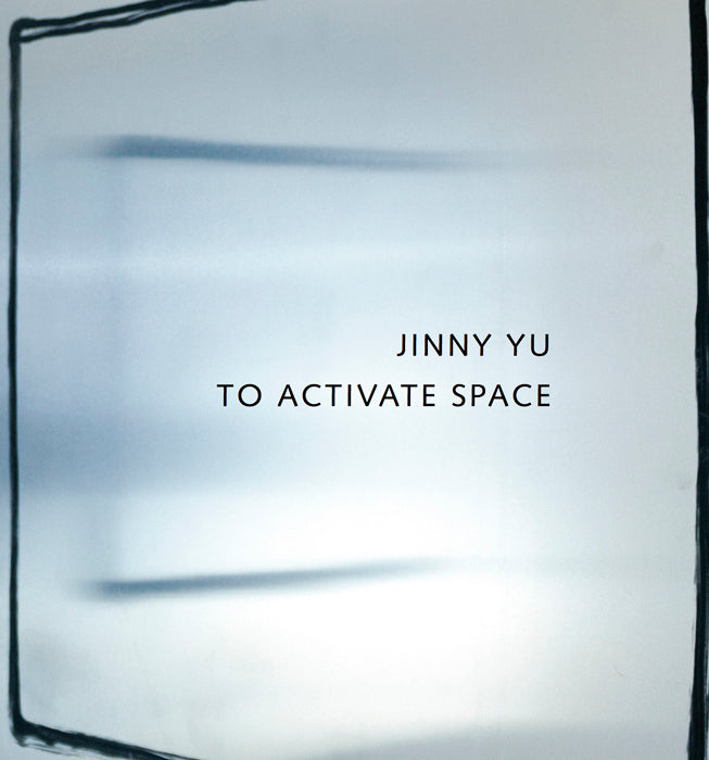 JINNY YU : ACTIVER L’ESPACE