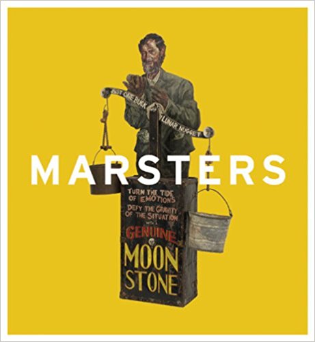 MARK MARSTERS : Marsterpiece Theatre / COMÉDIE HUMAINE