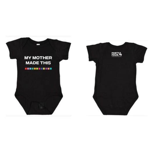 'My Mother Made This' 44.4 Onesies