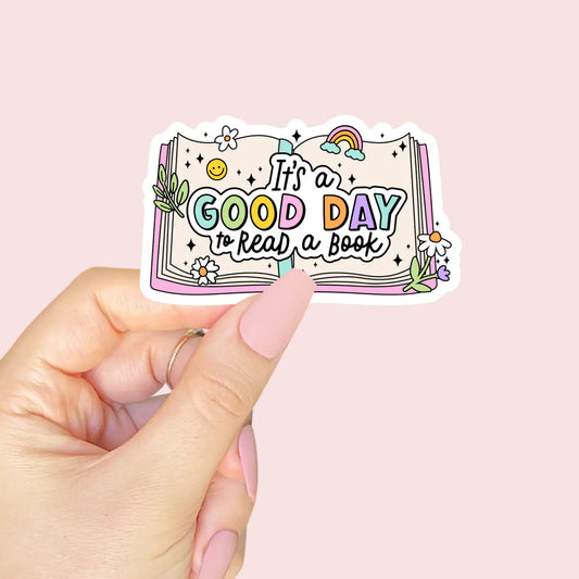 It's A Good Day To Read A Book | Vinyl Sticker
