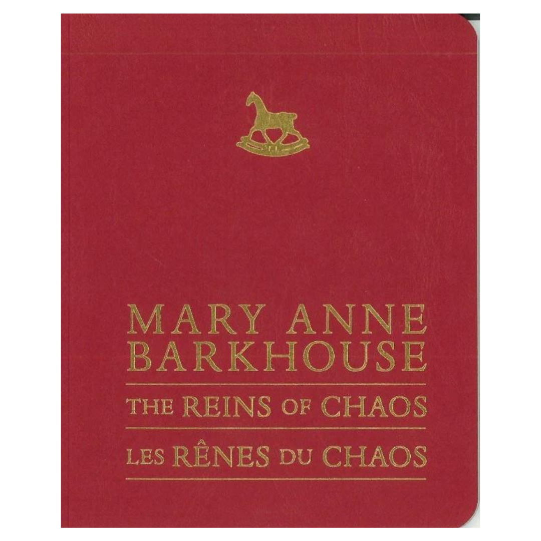 Mary Anne Barkhouse: The Reins of Chaos / Les rênes du chaos