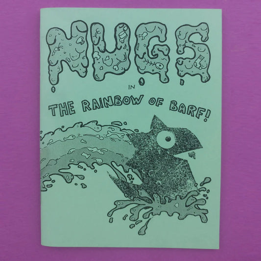 Nugs Zine - Nugs in The Rainbow of Barf