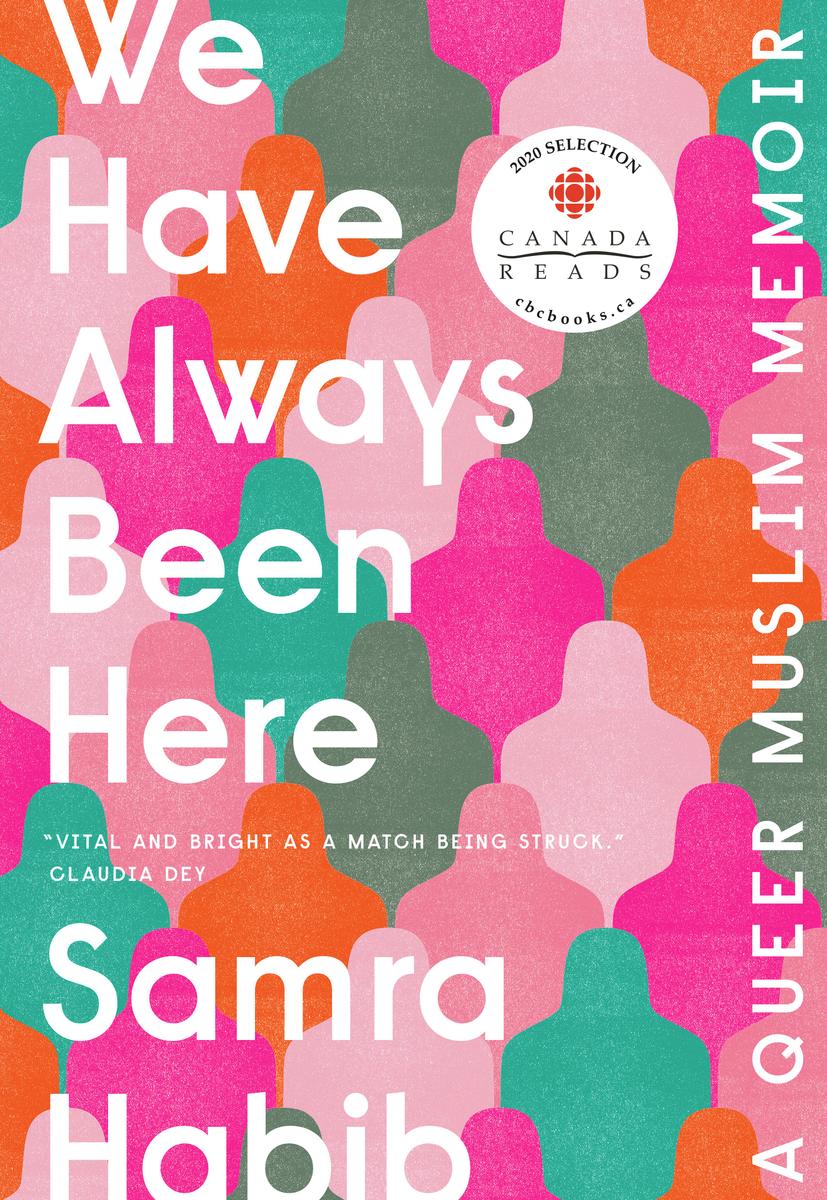 We Have Always Been Here: A Queer Muslim Memoir