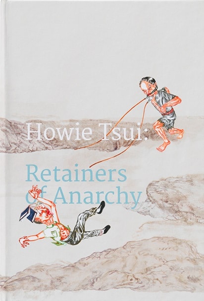 Howie Tsui: Retainers of Anarchy